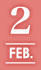 2 / FEB.