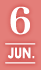 6 / JUN.